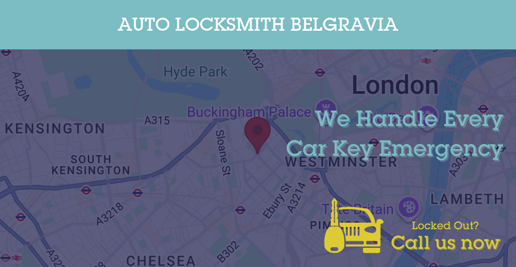 Auto Locksmith Services in Belgravia - SW postcode