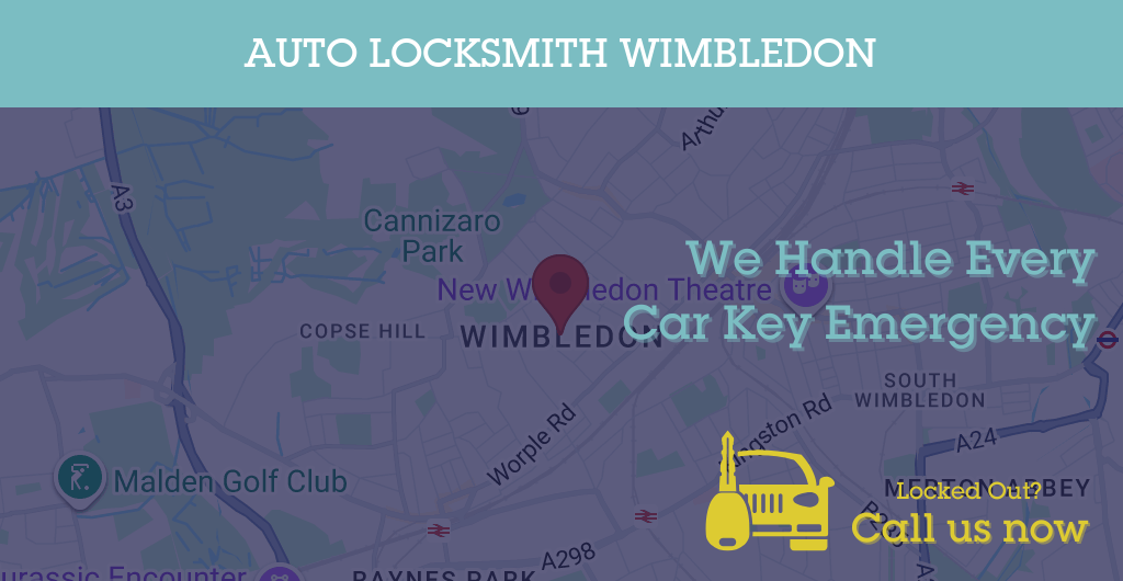 Auto Locksmith Services in Wimbledon - SW postcode